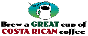 Brew a great cup of Costa Rican coffee.